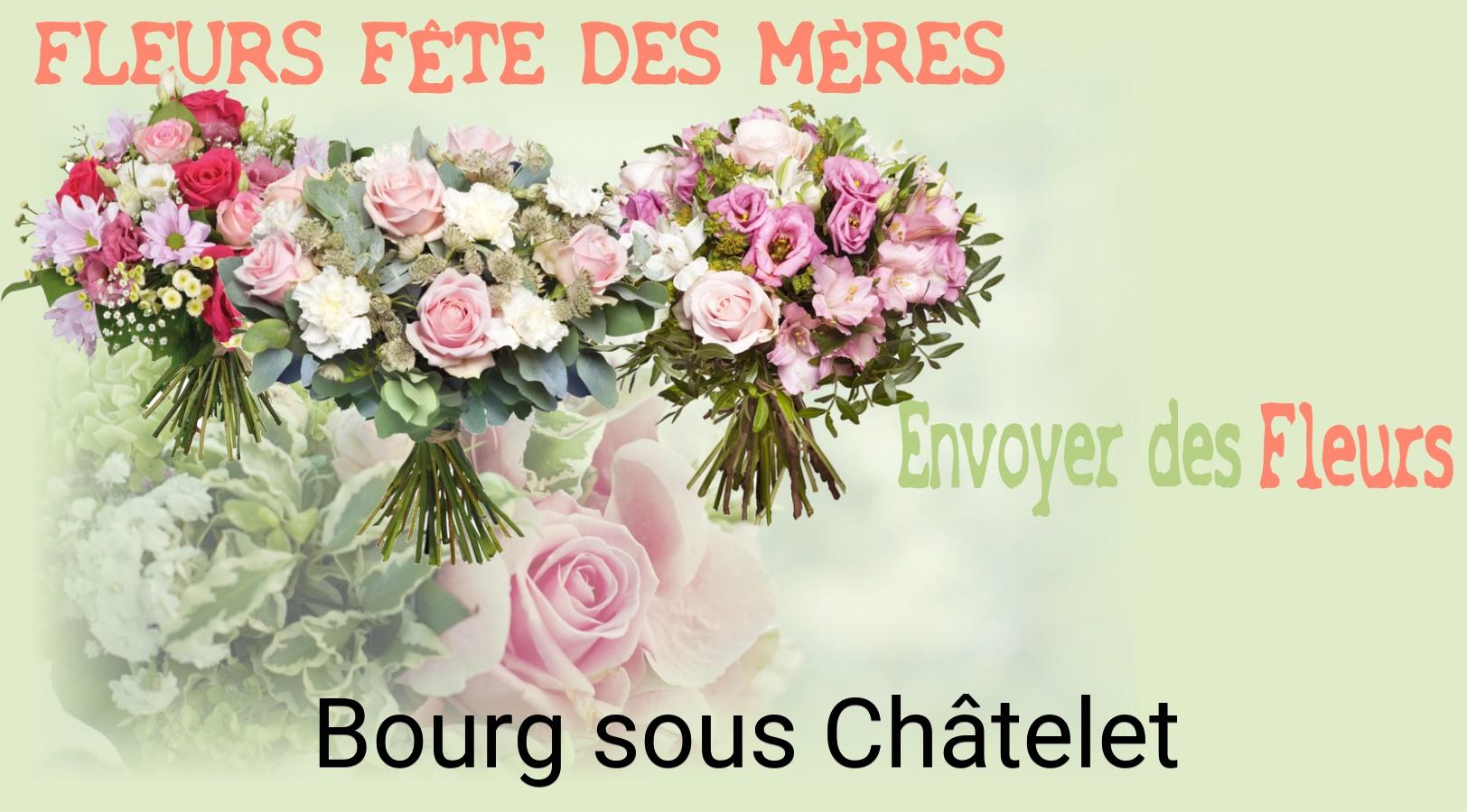 Bouquet de Fête des Mères livré à Bourg-sous-Châtelet